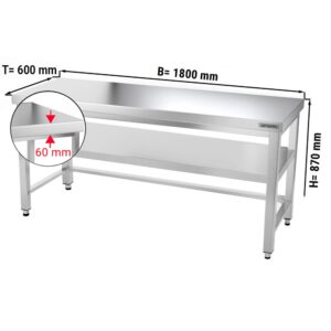 Nerezový pracovný stôl PREMIUM - 1800x600mm - s podnožou a vzperami